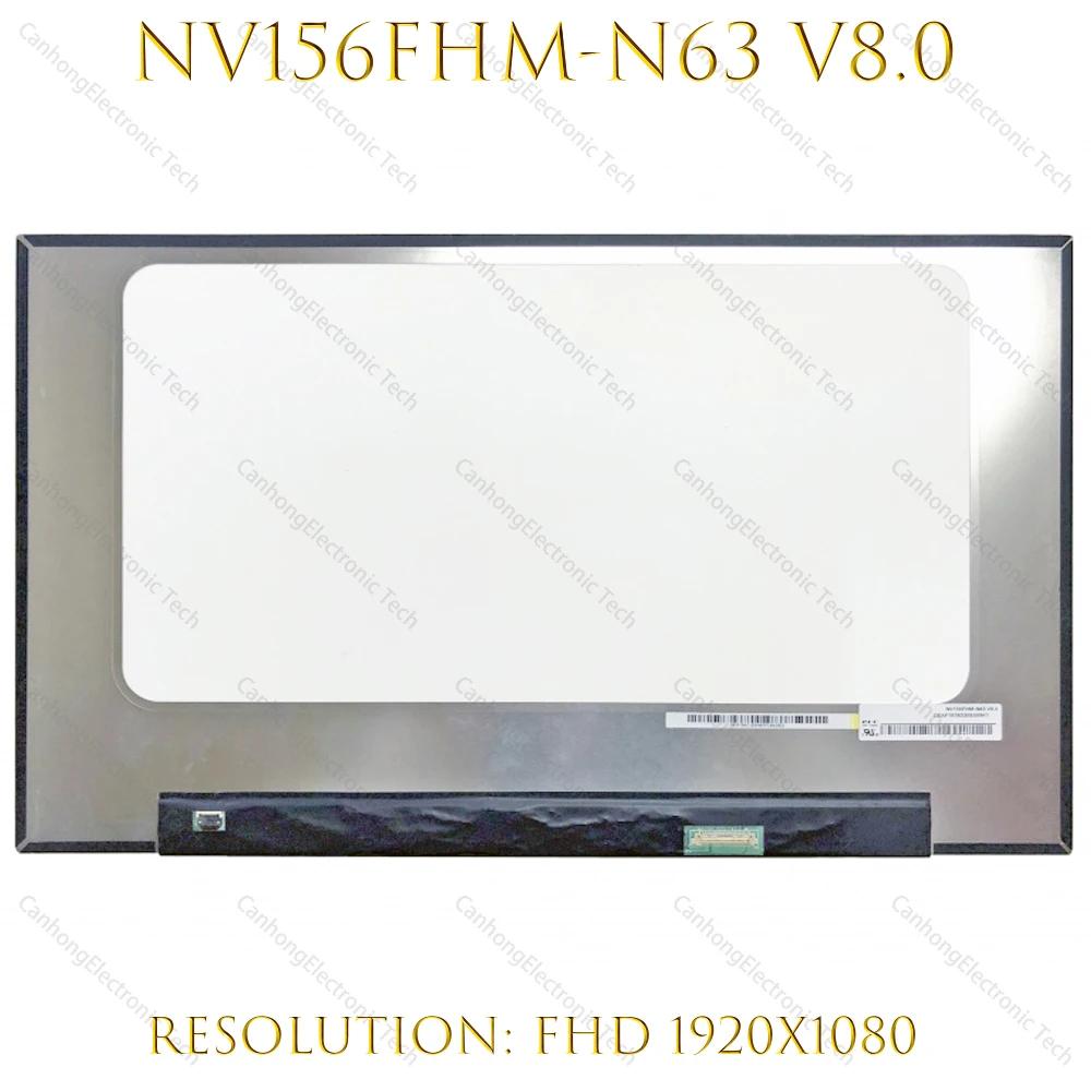 15.6 Ʈ NV156FHM-N63 V8.0 LCD ȭ ISP ÷ NV156FHM N63 Ʈ г FHD 1920X1080 72% NTSC